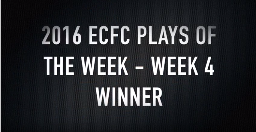 2016 ECFC Plays of the Week - Week 4 Winner