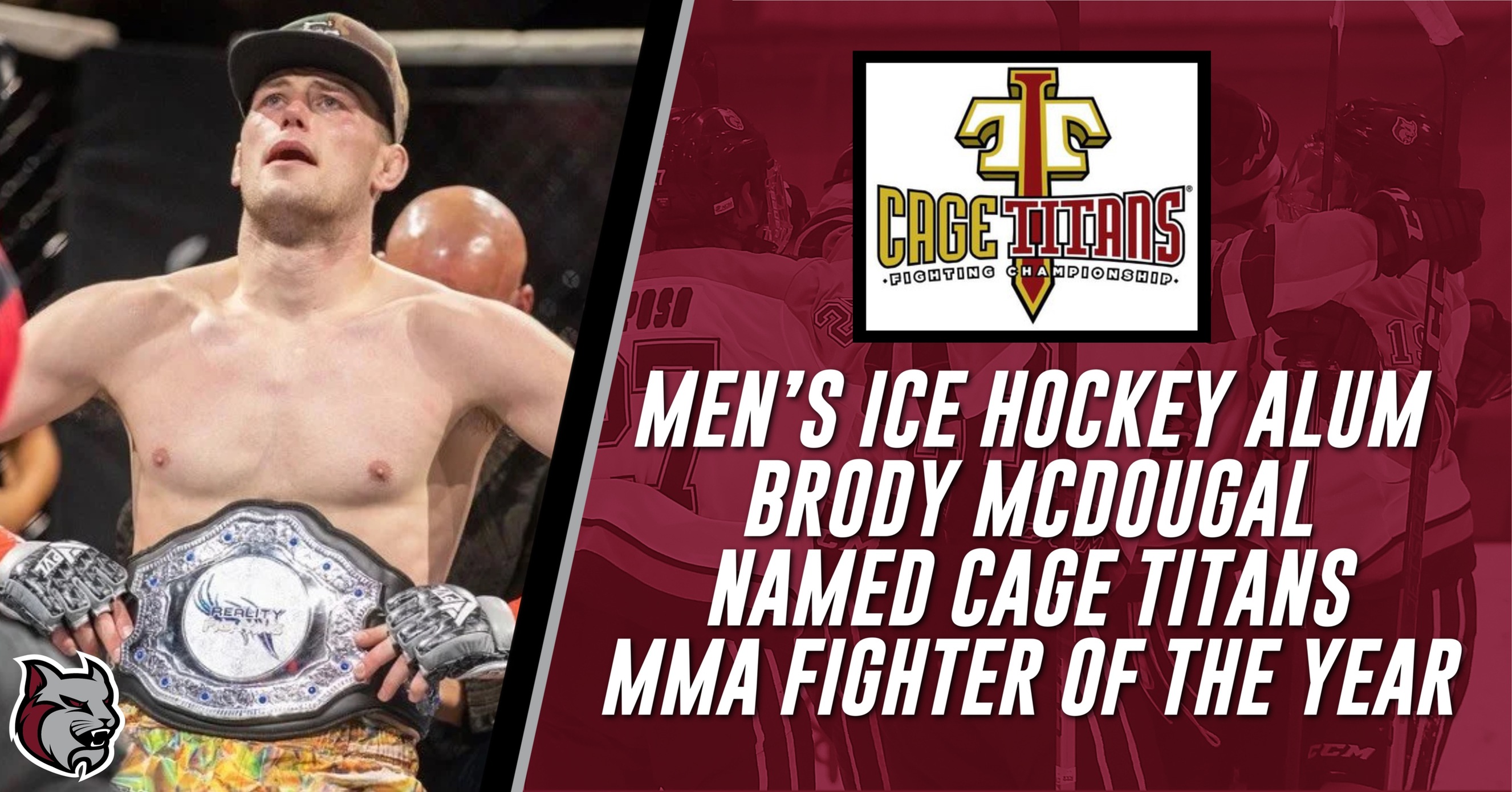 Men’s Ice Hockey Alum Brody McDougal Named Cage Titans MMA Fighter of the Year