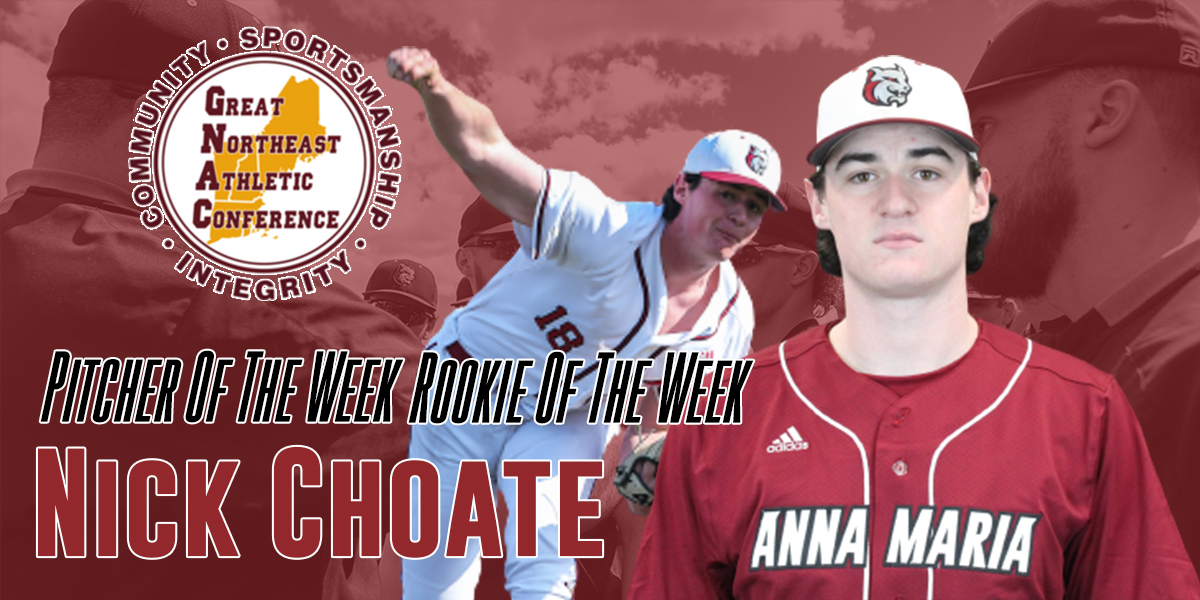 Nick Choate / GNAC Pitcher of the Week / Rookie of the Week